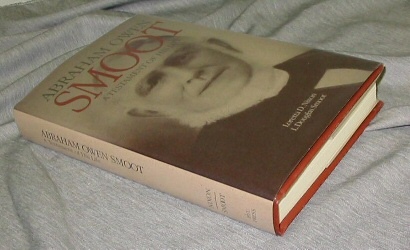 ABRAHAM OWEN SMOOT - A TESTAMENT OF HIS LIFE - A Collection of Essays and Materials on the Life of Abraham Owen Smoot