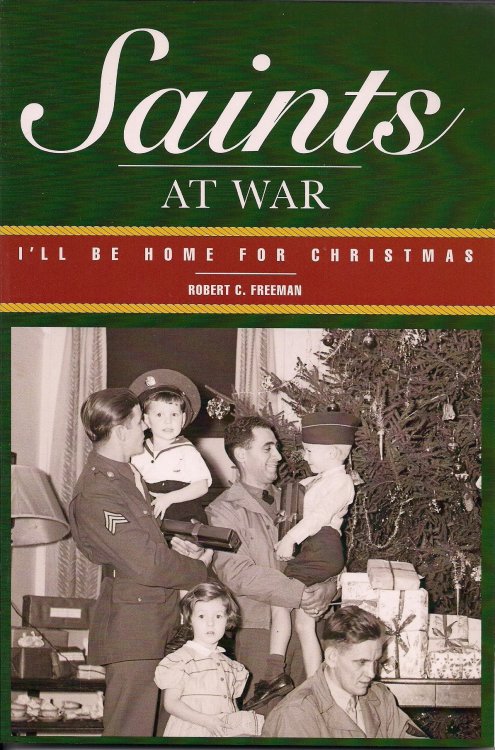 SAINTS AT WAR; I'll be Home for Christmas