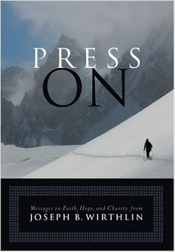 PRESS ON - Messages on Faith, Hope, and Charity