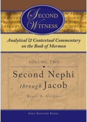 ANALYTICAL AND CONTEXTUAL COMMENTARY ON THE BOOK OF MORMON - VOL 2 - (Second Nephi through Jacob)