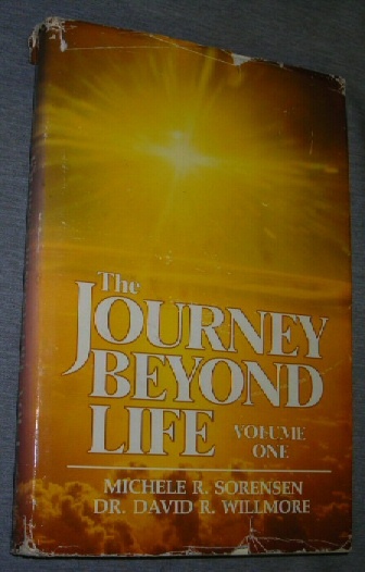 THE JOURNEY BEYOND LIFE - Volume 1