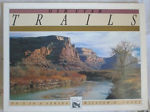 Old Utah Trails (Utah geographic series)