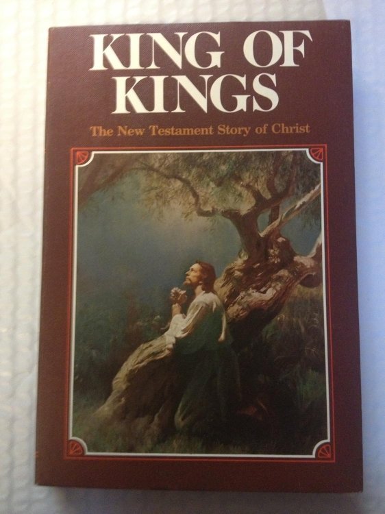 King of Kings: The New Testament Story of Christ