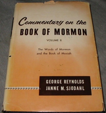 COMMENTARY ON THE BOOK OF MORMON - Words of Mormon and the Book of Mosiah.