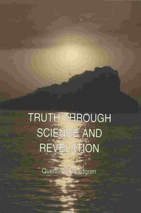 Truth Through Science and Revelation
