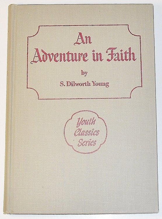 An Adventure in Faith (Youth Classics, Volume 1)