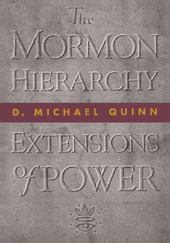 Mormon Hierarchy - Extensions of Power