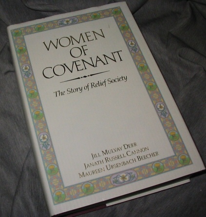 Women of Covenant - The Story of the Relief Society