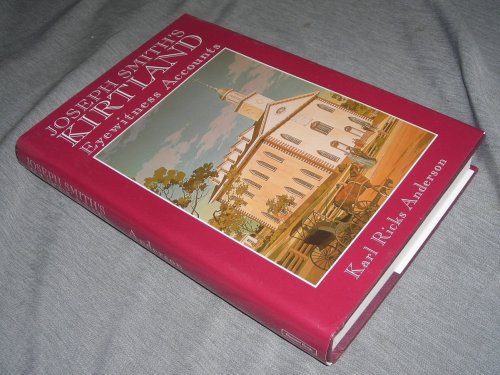 Image for JOSEPH SMITH'S KIRTLAND - Eyewitness Accounts JOSEPH SMITH'S KIRTLAND - Eyewitness Accounts