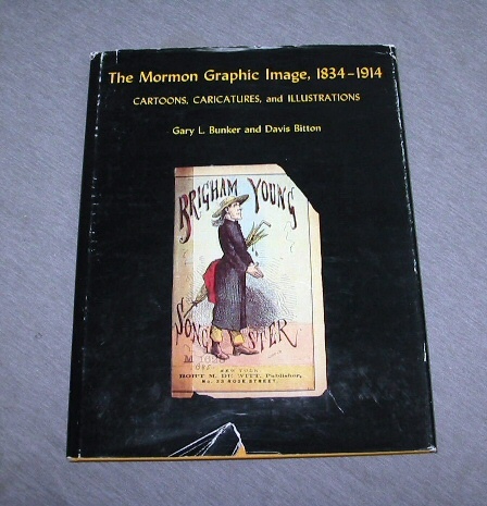 THE MORMON GRAPHIC IMAGE - 1834 -1914 - Cartoons, Caricatures, and Illustrations