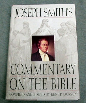 JOSEPH SMITH'S COMMENTARY ON THE BIBLE