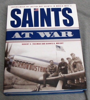 Saints At War - Experience of Latter-Day Saints in World War II