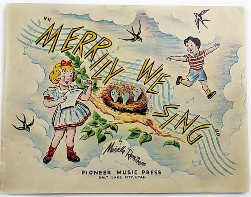 MERRILY WE SING
