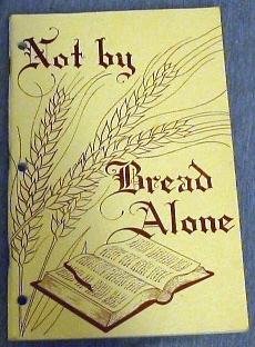 Not by Bread Alone - 1963-64 Inservice Lessons for Primary Workers
