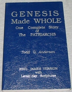 GENESIS MADE WHOLE - One complete story of the patriarchs