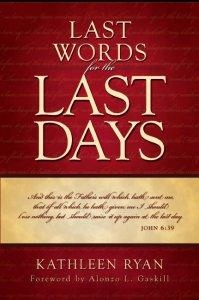 LAST WORDS FOR THE LAST DAYS