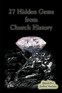 27 HIDDEN GEMS FROM CHURCH HISTORY