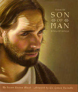 Jesus Christ, Son of Man: King of Kings