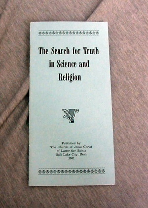 THE SEARCH FOR TRUTH IN SCIENCE AND RELIGION