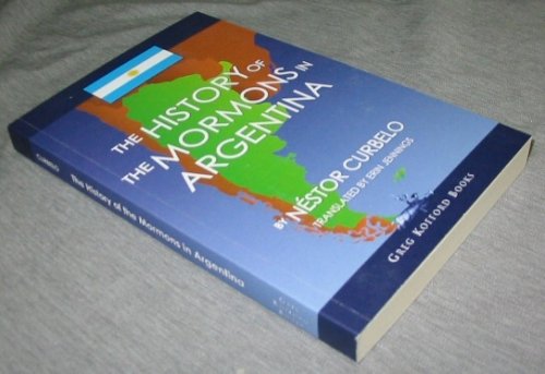 The History of the Mormons in Argentina