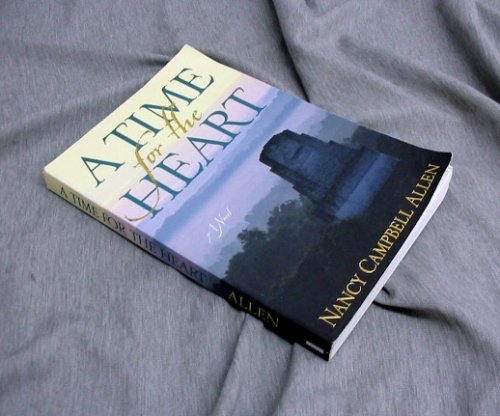 A Time for the Heart A Novel