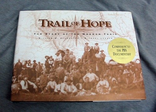 TRAIL OF HOPE - The Story of the Mormon Trail