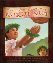 THE LEGEND OF THE KUKUI NUT