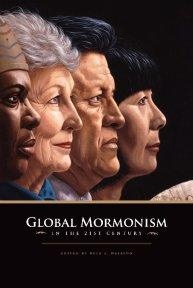 GLOBAL MORMONISM IN THE 21ST CENTURY