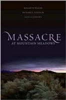 MASSACRE AT MOUNTAIN MEADOWS - An American Tragedy