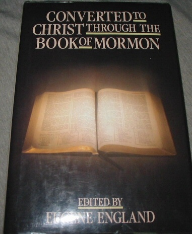 CONVERTED TO CHRIST THROUGHT THE BOOK OF MORMON