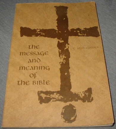 THE MESSAGE AND MEANING OF THE BIBLE