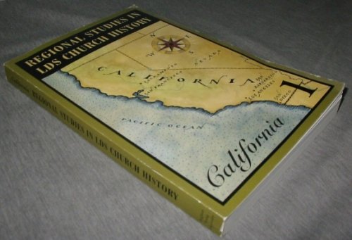 Regional Studies in LDS Church History: California