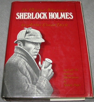 The Original Illustrated Sherlock Holmes - 37 short stories and a complete novel from The Strand Magazine