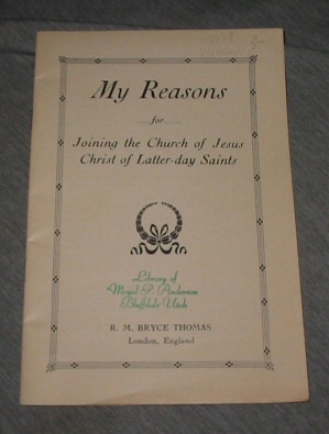 My Reasons for Joining the Church of Jesus Christ of Latter-Day Saints
