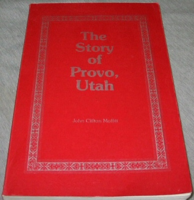 THE STORY OF PROVO, UTAH