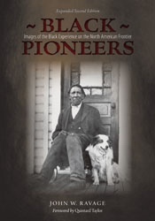 Black Pioneers - Images of the Black Experience on the North American Frontier