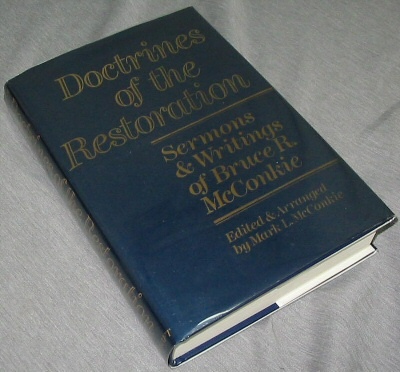 Image for Doctrines of the Restoration - Sermons and Writings of Bruce R. McConkie Doctrines of the Restoration - Sermons and Writings of Bruce R. McConkie