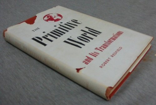 The Primitive World and its Transformations