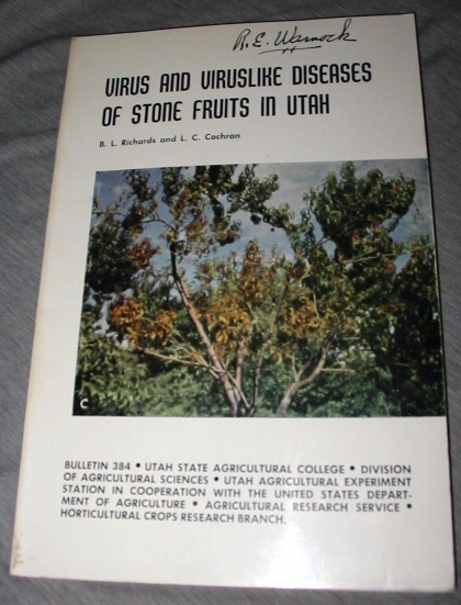 Virus and Viruslike Diseases of Stone Fruits in Utah - A Handbook for Their Identification and Control