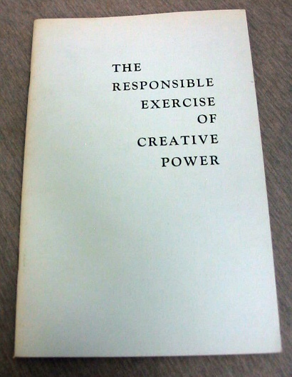 The Responsible Exercise of Creative Power