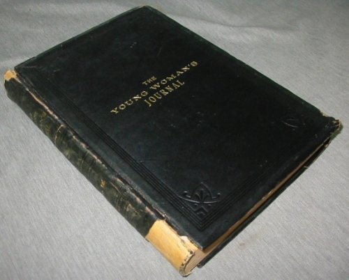 The Young Woman's Journal - Organ of the Young Ladies' Mutual Improvement Associations