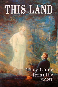 This Land - They Came from the East