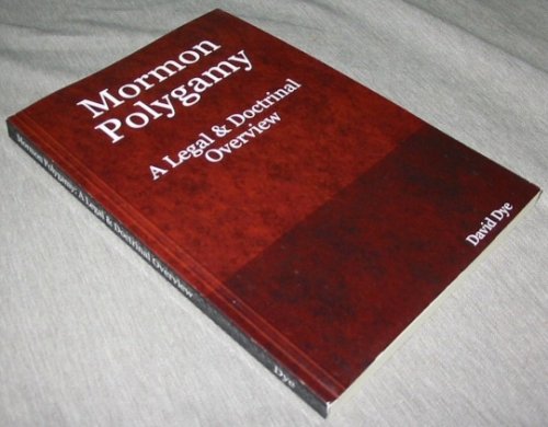 Mormon Polygamy - A Legal and Doctrinal Overview