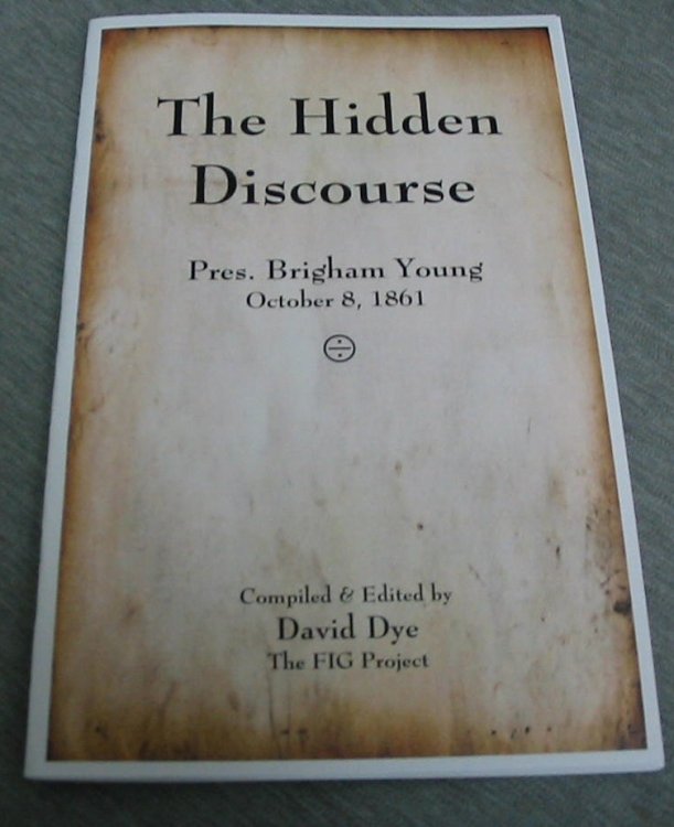 The Hidden Discourse - Pres. Brigham Young, October 8, 1861