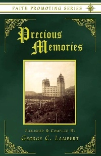 Precious Memories - Faith Promoting Series Vol 16