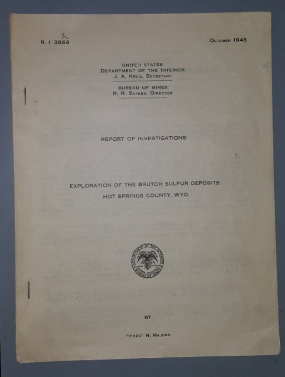 REPORT OF INVESTIGATIONS: EXPLORATION OF THE BRUTCH SULFUR DEPOSITS HOST SPRINGS COUNTY, WYOMING