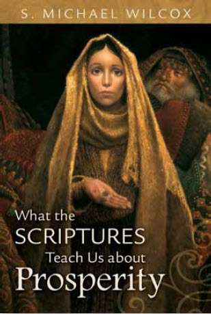 What the Scriptures Teach Us about Prosperity