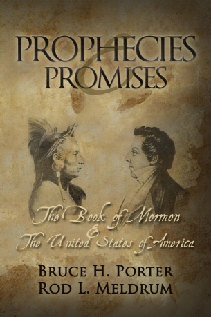 Prophecies and Promises - The Book of Mormon and the United States of America