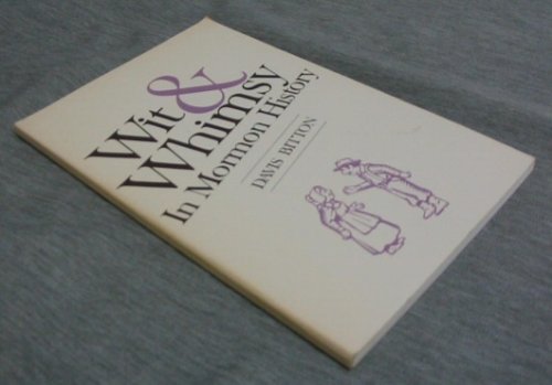 Wit & Whimsy in Mormon History