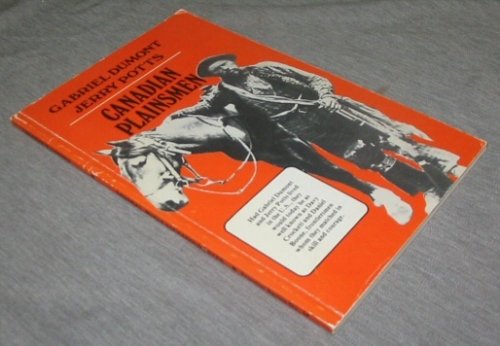 Gabriel Dumont & Jerry Potts Canadian Plainsmen - Frontier Book #14